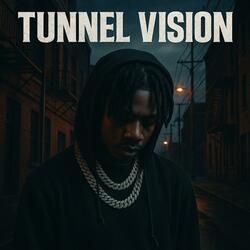 Tunnel Vision
