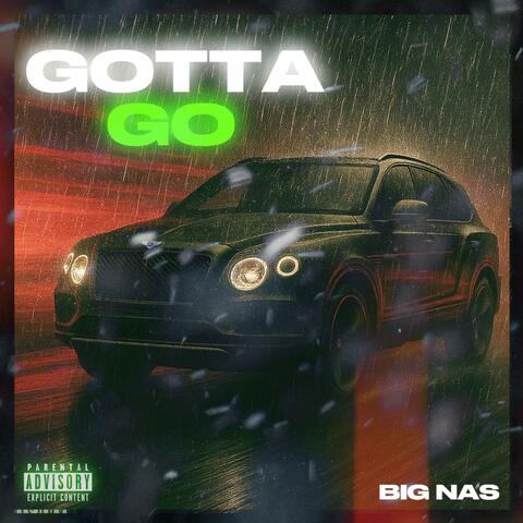 Gotta Go