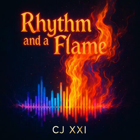 Rhythm and a Flame