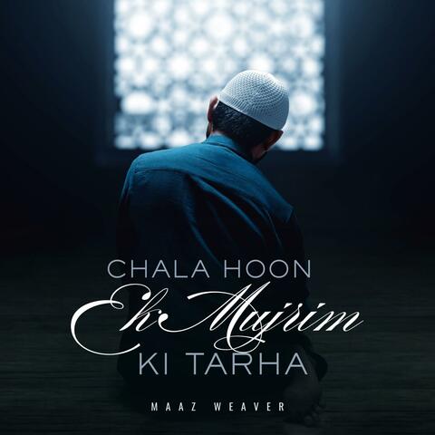 Chala Hoon Ek Mujrim Ki Tarha (LoFi)