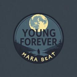 FOREVER YOUNG MARA BEAT