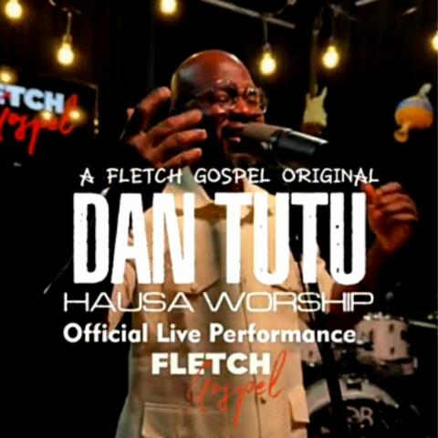 Ina Karfin Shetan Babu Sam Sam (Fletch Gospel Live Seassion) (feat. Dan Tutu) [Live]