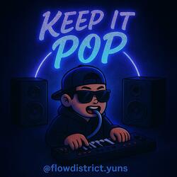 Keep it Pop (feat. BLXKNOIR)