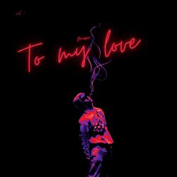To my love