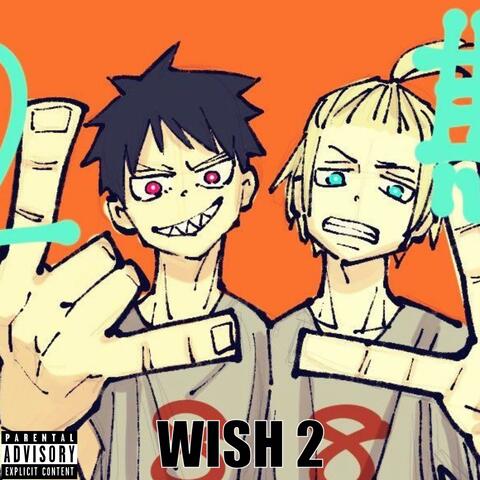 Wish 2 (feat. D3MovinFR, Shini2X & MXSIC)