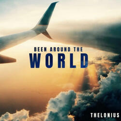 Been around the worlD