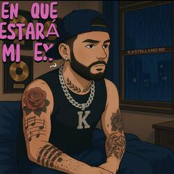 En Que Estará Mi Ex