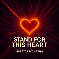 Stand for This Heart