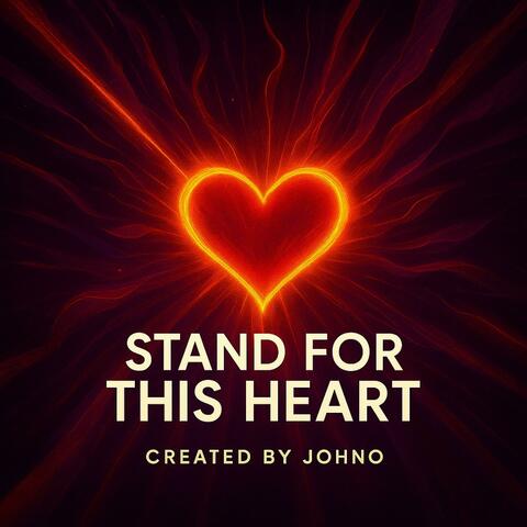 Stand for This Heart