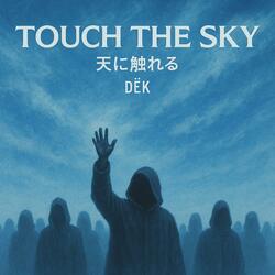 Touch The Sky (Extended Mix)