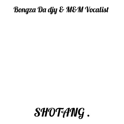 Shortang (feat. Bongza Da Djy)