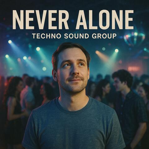 Never Alone