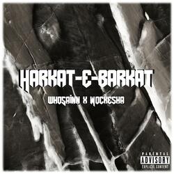 Harkat E Barkat (feat. Who5ain)