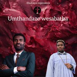 Umthandazo wesabatha (feat. Senzo Mthethwa)