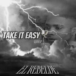 Take It Easy (feat. Rebelde666 & La Formula Récords)