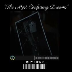 The Most Confusing Dreams