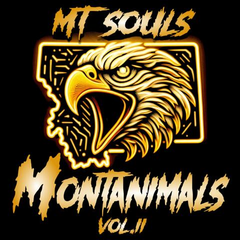 Montanimals 2 MT Souls (feat. E-Rock, Muzzy Hamilton, Buckshot Killit, Sinderrella, Star Kidd, Sentinal, Traff the Wiz, Tonsofun, Wormwood & Farch)
