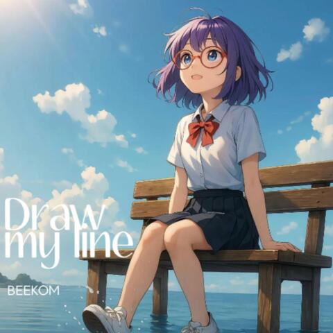 Draw my line (내가 그리는 하루)