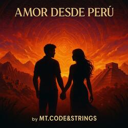 Amor Desde Perű