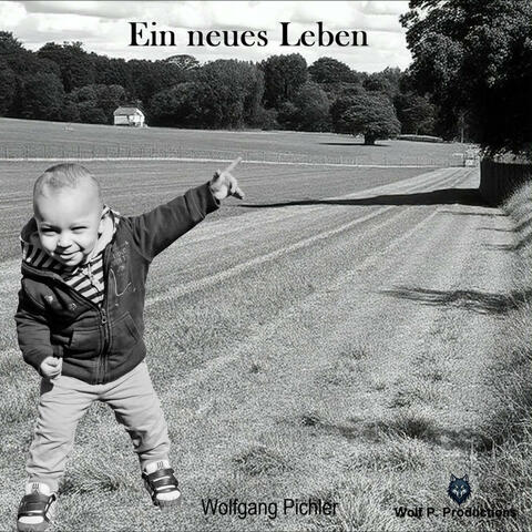 Ein neues Leben