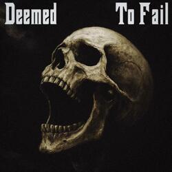 deemed to fail (sped up)