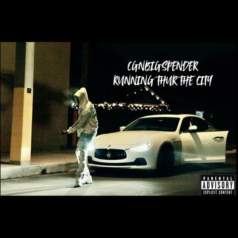 Runnin Thru The City Slowed Down