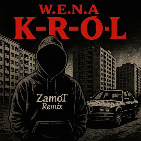 WENA · K-R-Ó-L (ZamoT Remix)