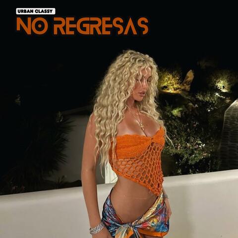 No Regresas