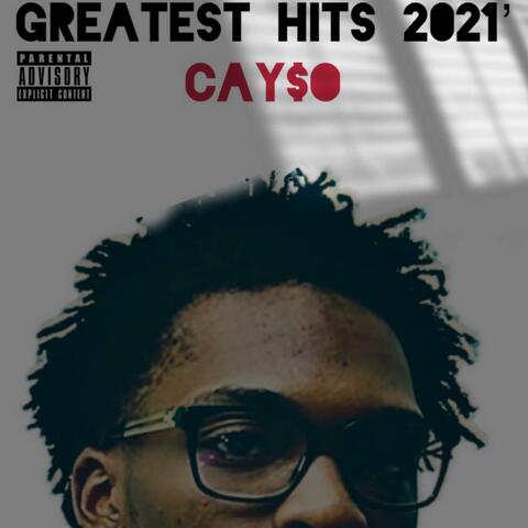 Cay$o Greatest hits 2021'