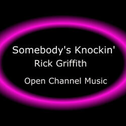 Somebody's Knockin'
