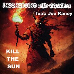 Kill the Sun (feat. Joe Raney)