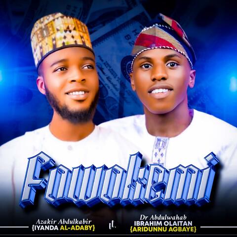 FOWOKEMI (feat. Azakir Abdulkabir IYANDA AL-ADABY)