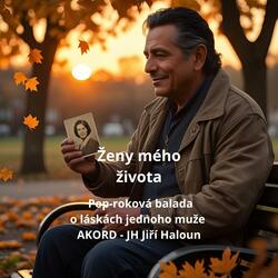 Ženy mého života, pop balada o láskách jednoho muže
