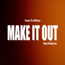 Make It Out (feat. Pakuboii & Mo2crazee)