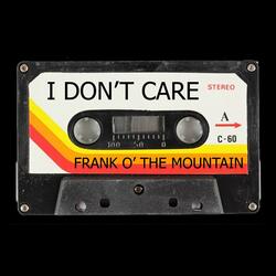 I Don't Care