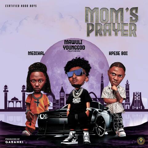 Mom's Prayer (feat. Medikal & Kpese boii)