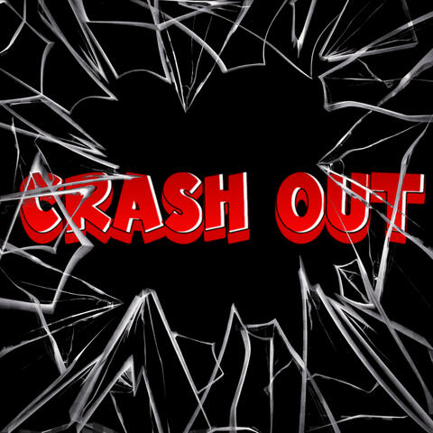 CRASH OUT