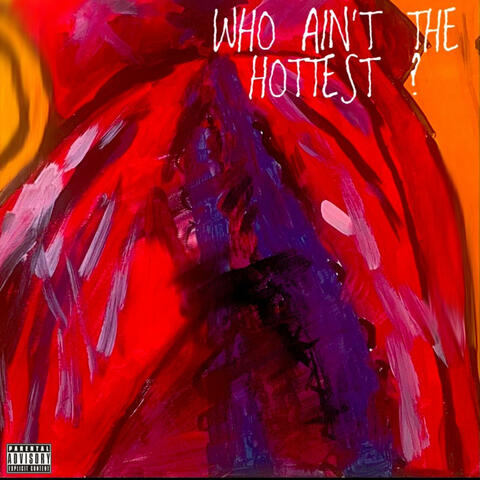 Who Aint't The Hottest ?