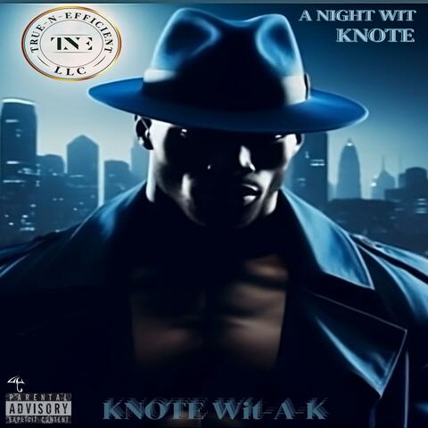 A Night Wit Knote