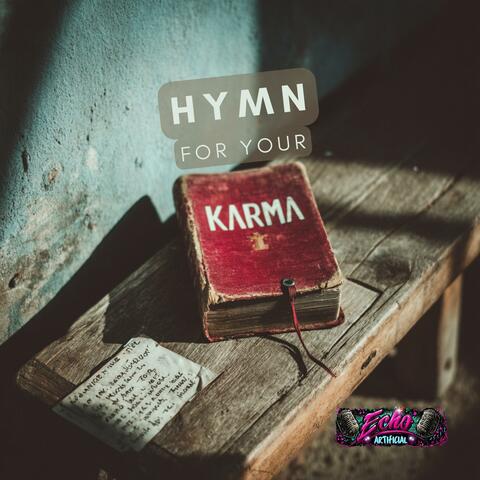 Hymn for Your Karma