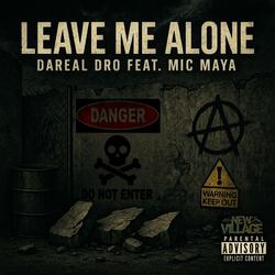 Leave Me Alone (feat. Mic Maya)