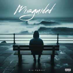 Misguided