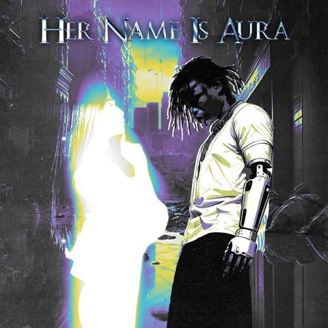 HER NAME IS AURA