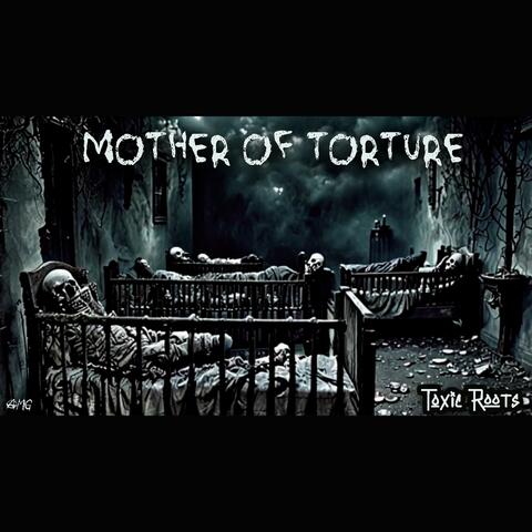 Mother of torture