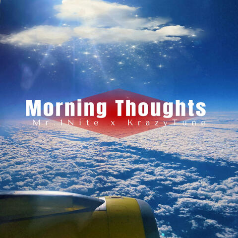 Morning Thoughts (feat. KrazyTune)