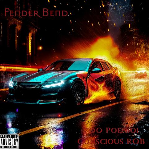 Fender Bend (feat. Conscious ROB)