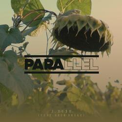 Parallel (feat. Drew Drake)