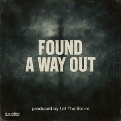 Found A Way Out