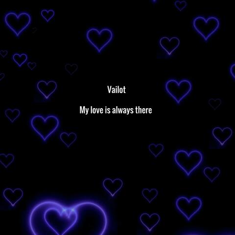 My love is always there