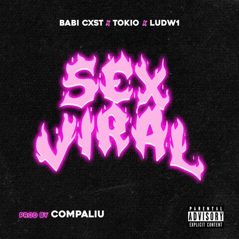 SEX VIRAL (feat. Babi cxst & Ludw1)
